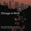 Chicago In Mind-Early 50's Chicago Blues