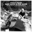 Alvin Dave & Phil- Common Ground