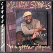 Sparks Melvin- Im A Gittar Player