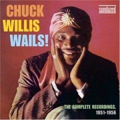 Willis Chuck-(2 CDS USED) Chuck Willis Wails!!