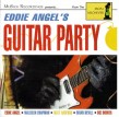Angel Eddie- Eddie Angel's Guitar Party