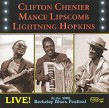 Hopkins Lightnin- Clifton Chenier-Mance Lipscomb/  Live! At  196