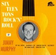 Murphy Jimmy- Sixteen Tons Rock N Roll