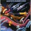 Bootsy Rubber Band- This Boot Is Made For Fonk'N