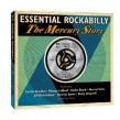 Essential Rockabilly- (2CDS) The MERCURY Story
