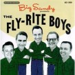 Big Sandy Presents- The Fly Right Boys!!!