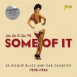 You Got To Give Me Some Of It-(2CDS) 55 Nasty Blues Tracks