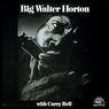 Walter Horton-(VINYL) With Carey Bell