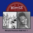 Miracle/ Premium R&B- Volume 1