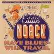 Noack Eddie-(2CDS) Have Blues Will Travel