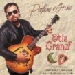 Grand Otis-(USED-eb) Perfume & Grime