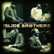 Slide Brothers- Robert Randolph Presents
