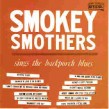 Smothers Smokey- Sings The Backporch Blues