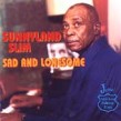 Sunnyland Slim- Sad and Lonesome