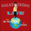 Coleman Wallace- LIVE (w/ Igor Prado Band)