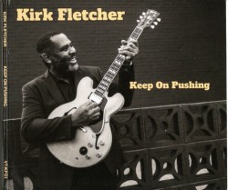 Fletcher Kirk- Keep On Pushing