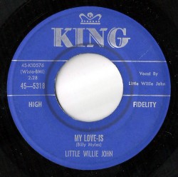 Little Willie John-(45RPM) My Love Is/ Loving Care