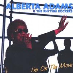 Adams Alberta & Rhythm Rockers- I'm On the Move