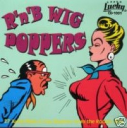 R&B WIG Poppers- 27 Jump Blues & Sax Blasters From The 50's