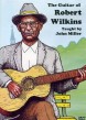 Robert Wilkins-(DVD) The Guitar of