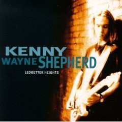 Shepherd Kenny Wayne- Ledbetter Heights 